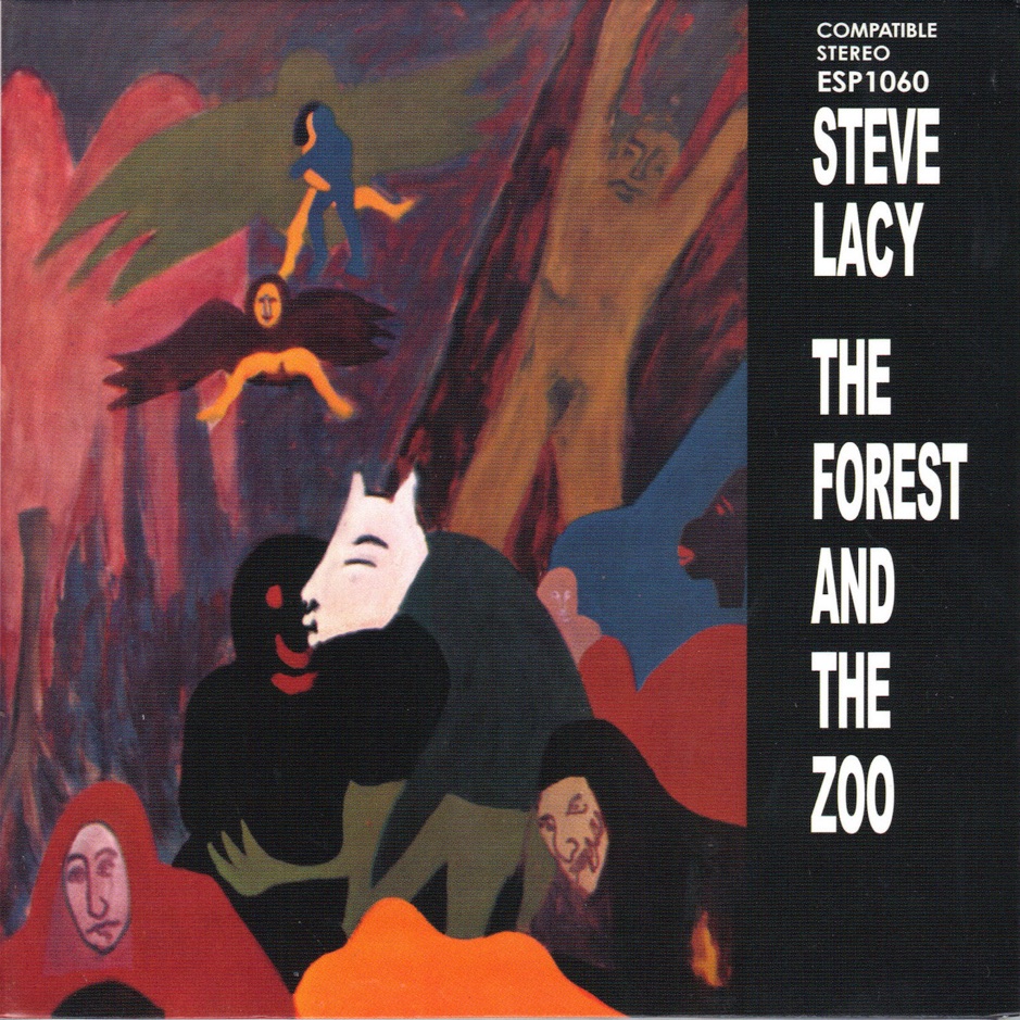 Steve Lacy - The Forest and the Zoo